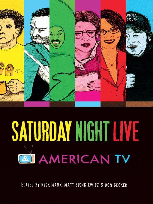 Title details for Saturday Night Live & American TV by Nick Marx - Available